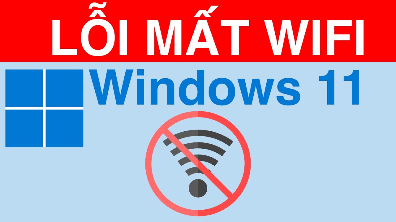 Sửa Lỗi Mất Wifi Khi Update Lên Windows 11 | How to Fix Wifi When ...
