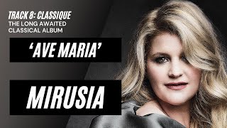 CLASSIQUE TEASER TRAILER - Track 8: Ave Maria (Schubert) by Mirusia | Dutch-Australian Soprano