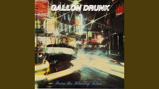 Video thumbnail of "Gallon Drunk - Push The Boat Out"
