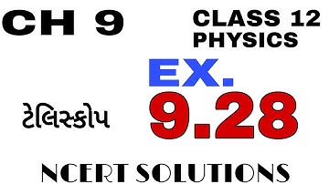 || Ex 9.28 NCERT solution || CH  9 Kiran prakash shastra class 12 Physics Gujarati medium #g4i