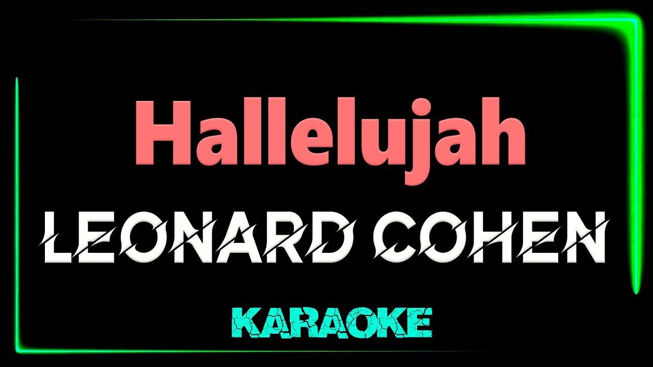 Leonard Cohen Hallelujah KARAOKE * YouTube