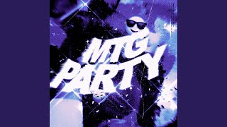 MTG PARTY (Super Slowed) - LXST DRAGON, FZK