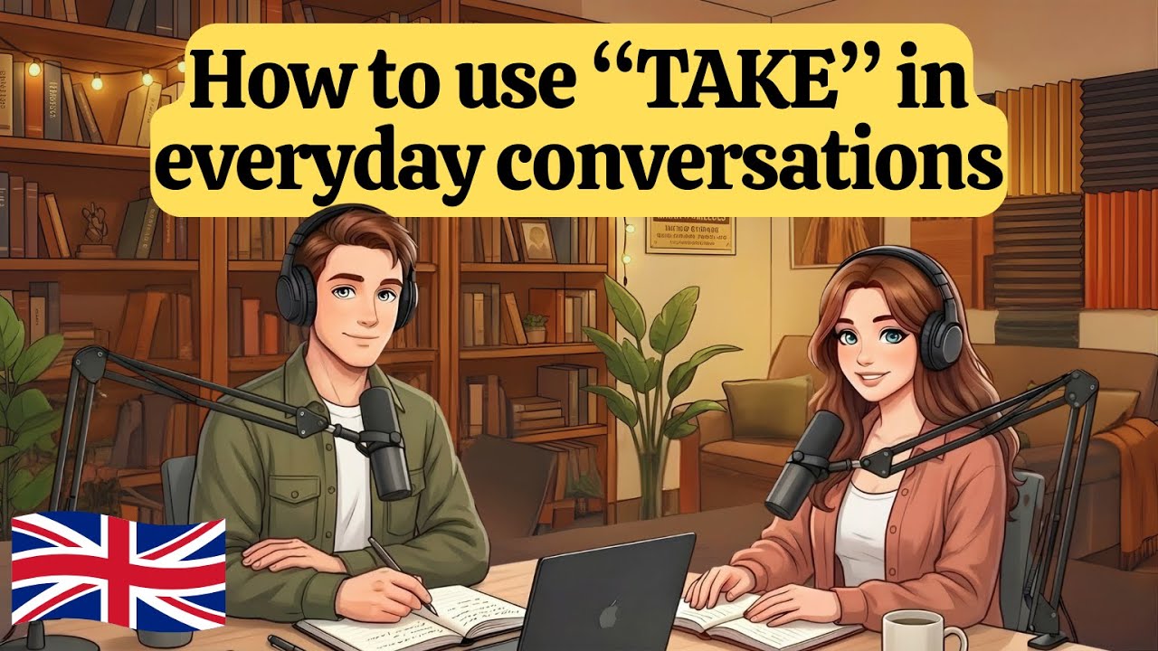 How to Use TAKE in Everyday Conversations | English Conversation Practice