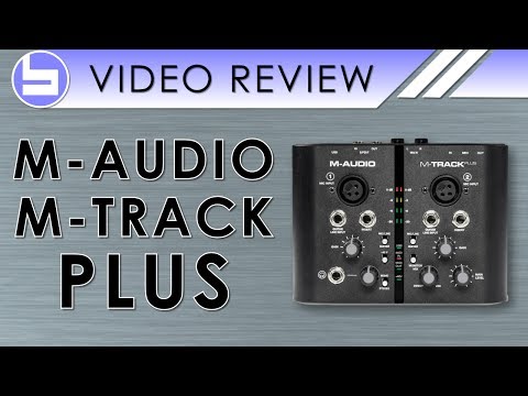 M-Audio M-Track Plus Audio Interface Video Review