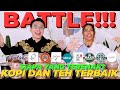 BATTLE KOPI & TEH TERBAIK DI INDONESIA, DARI KALORI TINGGI SAMPAI CUMA 5 KAL!! SIAPA YG TERENAK?