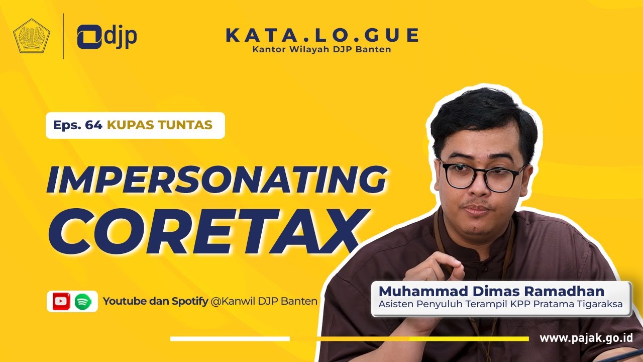 KATA.LO.GUE EPS. 64 - KUPAS TUNTAS IMPERSONATE DI CORETAX!