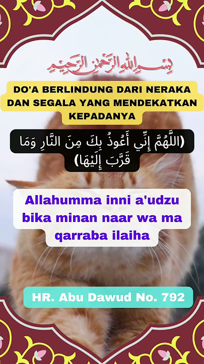 Do'a berlindung dari neraka dan segala yang mendekatkan kepadanya #doa #amalan #dzikir #fyp
