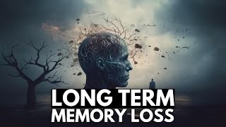 When Memories Fade: Exploring the Causes of LongTerm Memory Loss