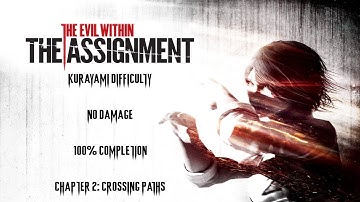 TEW: The Assignment | KURAYAMI/NO DAMAGE/100% COMPLETION - Crossing Paths