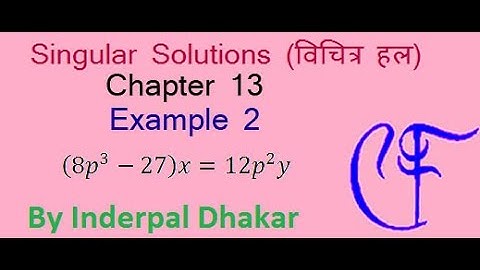 Singular Solutions || Envelope || Extraneous Loci || Tac locus || Nodal locus || Example 2