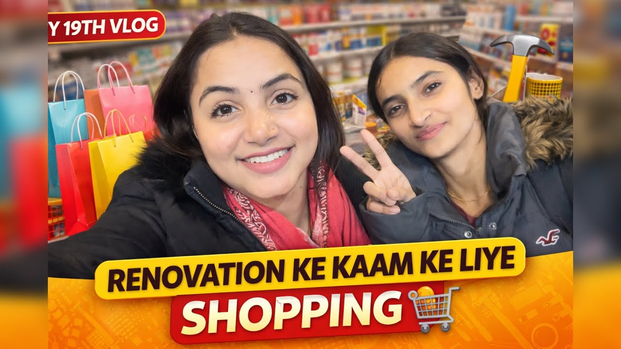 Renovation ke kaam kr liye shopping 🛍️ 