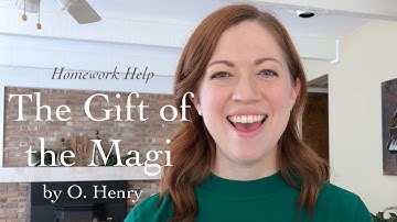 THE GIFT OF THE MAGI by O. Henry Summary & Analysis (Timestamps in video notes)