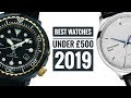 Best Watches Under £500 - 2019 | WATCH CHRONICLER