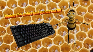 Typing the entire bee movie script... (Twitch vod)
