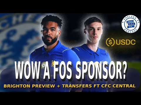A FOS Sponsor? Who Are We? Brighton Preview + Transfers ft. CFC Central! #CFC