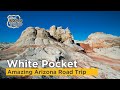 Arizona Road Trip to White Pocket and Beyond (An alternative to the Wave)