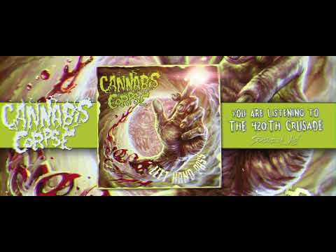 Cannabis Corpse - Left Hand Pass (2017) full album