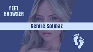 Cemre Solmaz • Feet / Ayakları