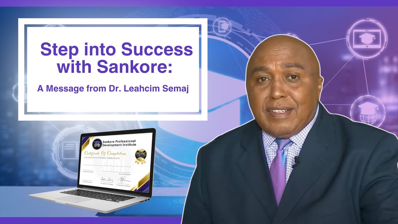 Step into Success with Sankore: A Message from Dr. Leahcim Semaj