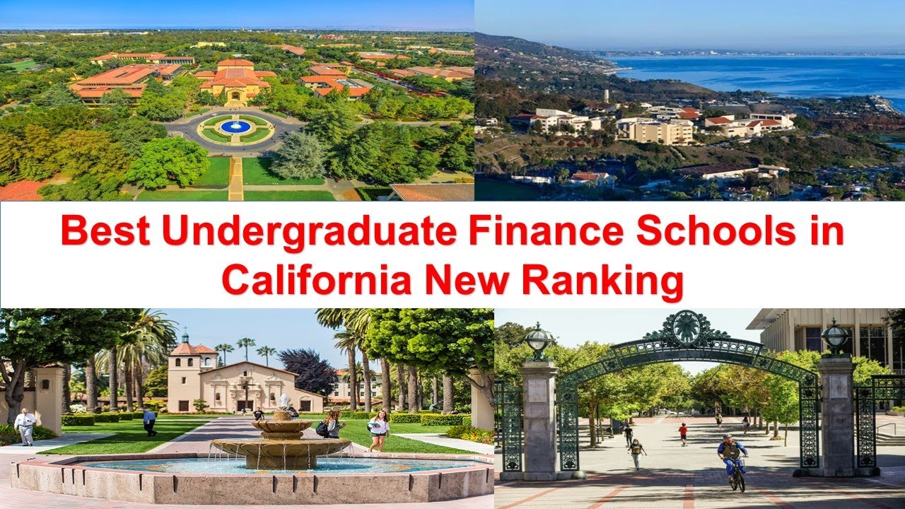 Best Undergraduate Finance Schools in California New Ranking