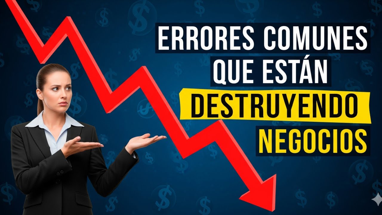 Los errores que están cerrando negocios en 2025 - YouTube