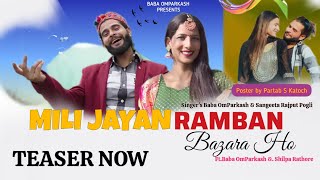 MILI JAYAN RAMBAN BAZARA HO || New #dogri #Himachali song || Baba Om Parkash Ft.Sangeeta Rajput ||
