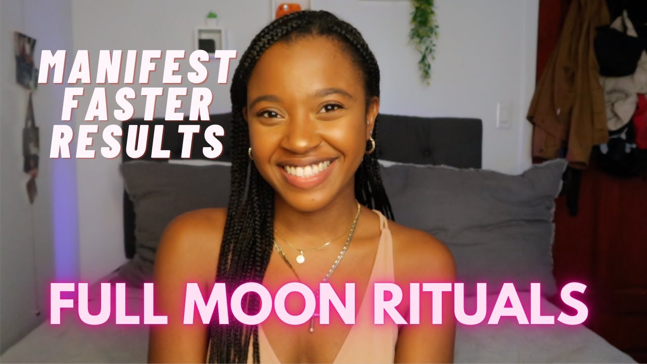 3 Powerful Full Moon Rituals to MANIFEST FASTER RESULTS! | How to ...