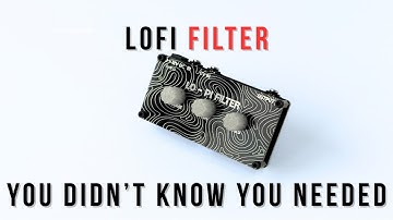 Lo-Pi Filter - A Classic Filter in a New Package!