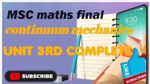 continnum mechanics।। MSc maths final।।unit 3rd complete# continuum machine