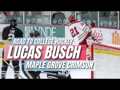 ROAD TO COLLEGE HOCKEY Ft. Lucas Busch of the Maple Grove Crimson