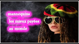 classement des 10 mannequins les mieux payées au monde