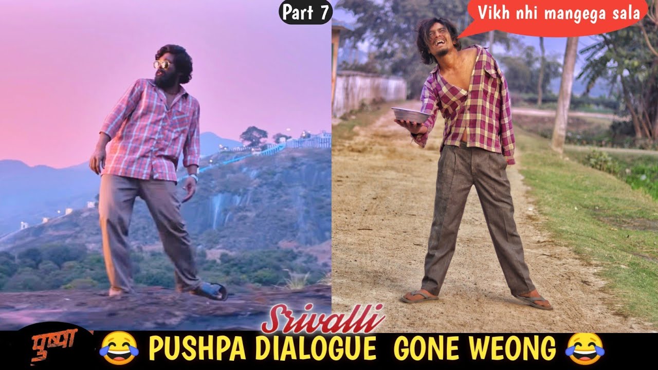 Srivalli Song Gone Wrong ?Part 7. Pushpa Raj Dialogue Comedy.Allu Arjun Srivalli Hindi Song Spoof.DI