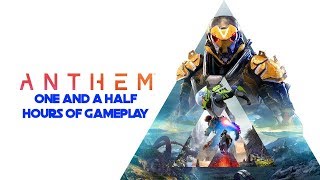 Anthem | One And A Half Hours Of Gameplay | No Commentary | PS4 PRO @Level2GamersSTL