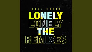 Lonely (Next Habit Remix) - Joel Corry
