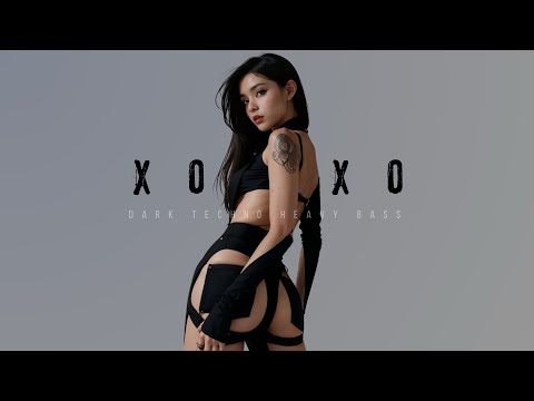 “ XOXO ” DARK TECHNO / EDM / HEAVY BASS