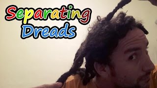 How to Separate Dreads - Separating Dreads quick Tutorial