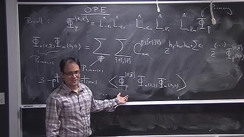 Two dimensional conformal field theory Cachazo lec5