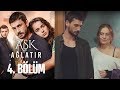 Aşk Ağlatır 4. Bölüm