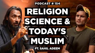 3 Levels of Learning, Religion, Science, Today's Muslim & Homeschooling - Sahil Adeem | NSP #154