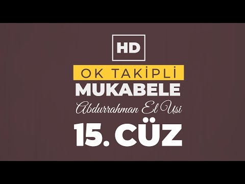 15. Cüz - Abdurrahman El Ussi