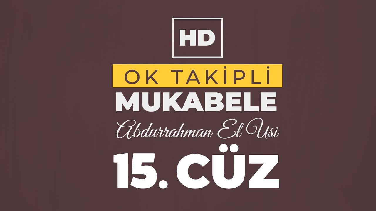 15. Cüz - Abdurrahman El Ussi