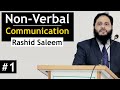 Non - Verbal Communication (Part 1) | Rashid Saleem