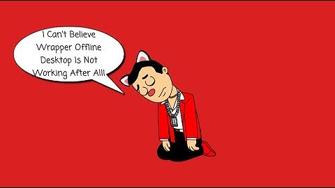 My First Time Using Wrapper Offline 7.8.5