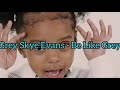 Grey Skye Evans - Be Like Grey (Lyrics)
