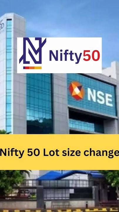 nifty-50-lot-size-change-nifty-50-lot-change-nifty50-nifty-nse-bse