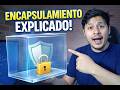 NECESITAS ver este video si no entiendes el ENCAPSULAMIENTO!