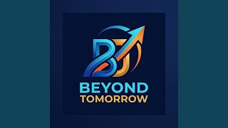 Beyond Tomorrow