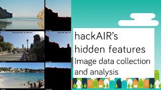 hackAIR's hidden features: Image data collection & analysis
