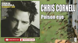 CHRIS CORNELL -  POISON EYE  (HQ)