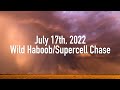 July 17th, 2022 // Wild Haboob/Supercell chase!